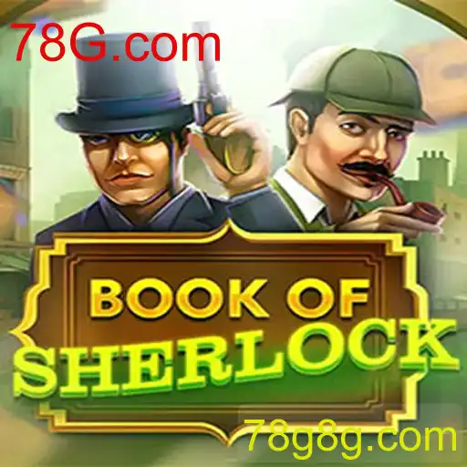 Descubra o Fascinante Mundo de 'BookOfSherlock' no 78G.com