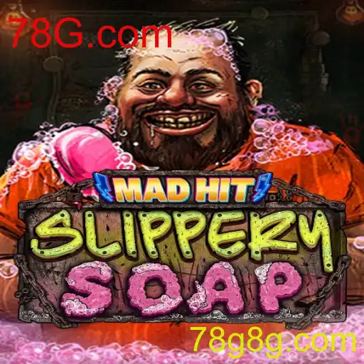 MadHitSlipperySoap: A Experiência Uniqua de Jogo de 78G.com