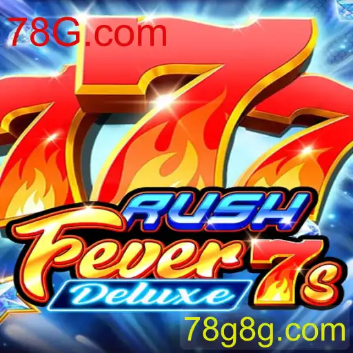 Explorando o Universo de RushFever7sDeluxe: Um Mergulho Aprofundado no Popular Jogo de 78G.com